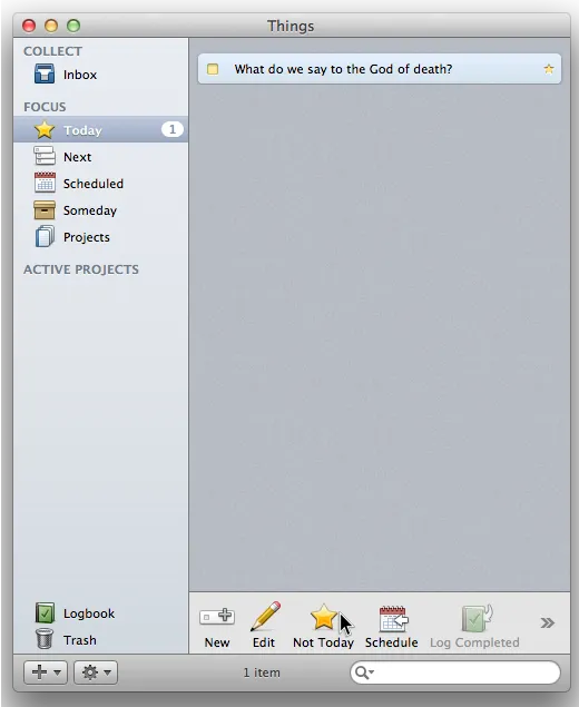A screenshot of a task application showing a task called "What do we say to the God of death?" and a cursor hovering over "Not Today"